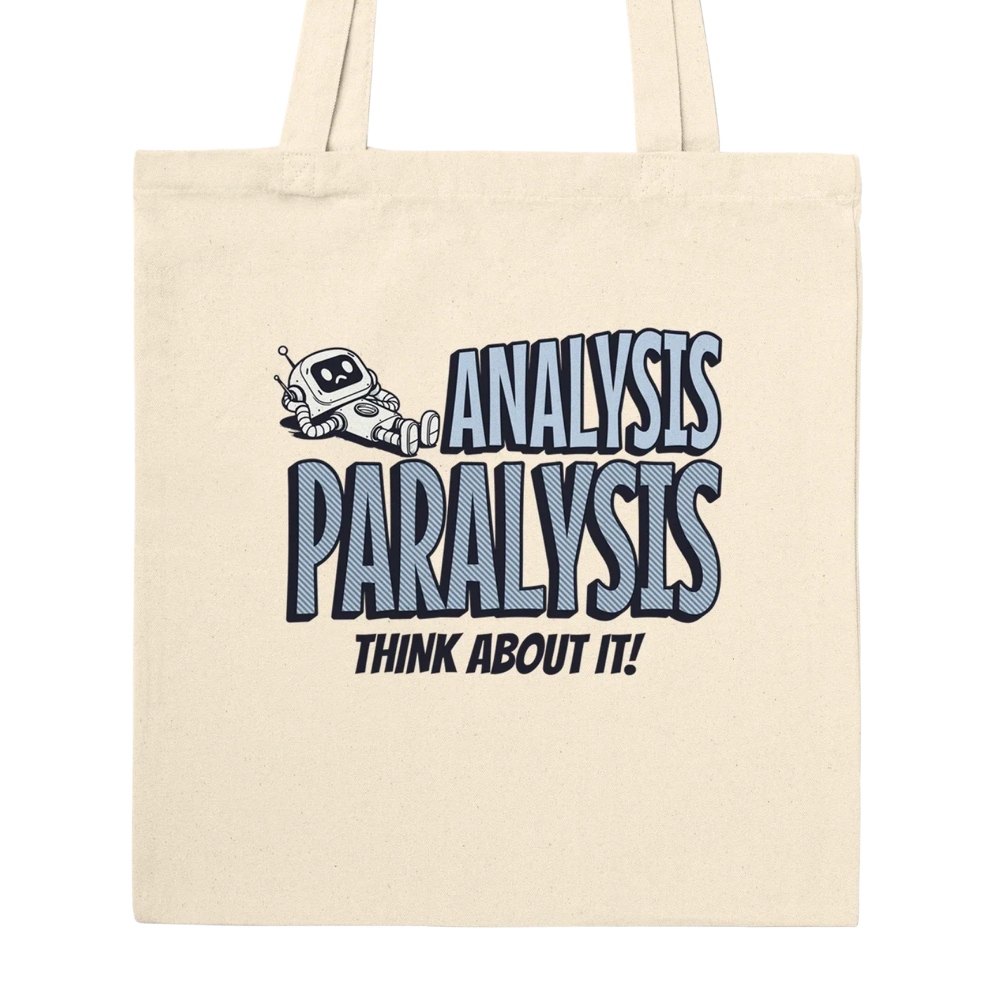 Analysis Paralysis - Premium Tote Bag