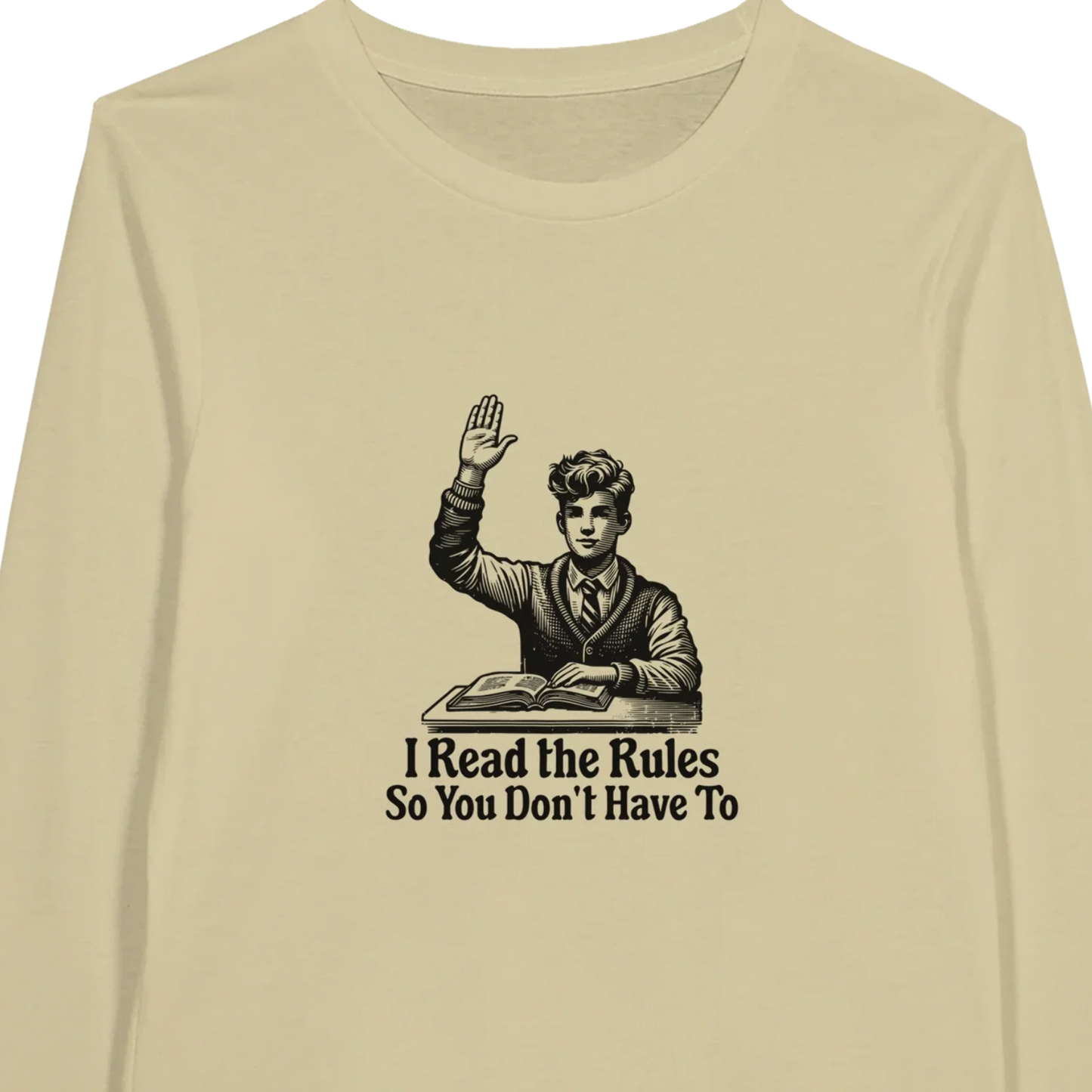 I Read the Rules - Premium Unisex Longsleeve T-shirt