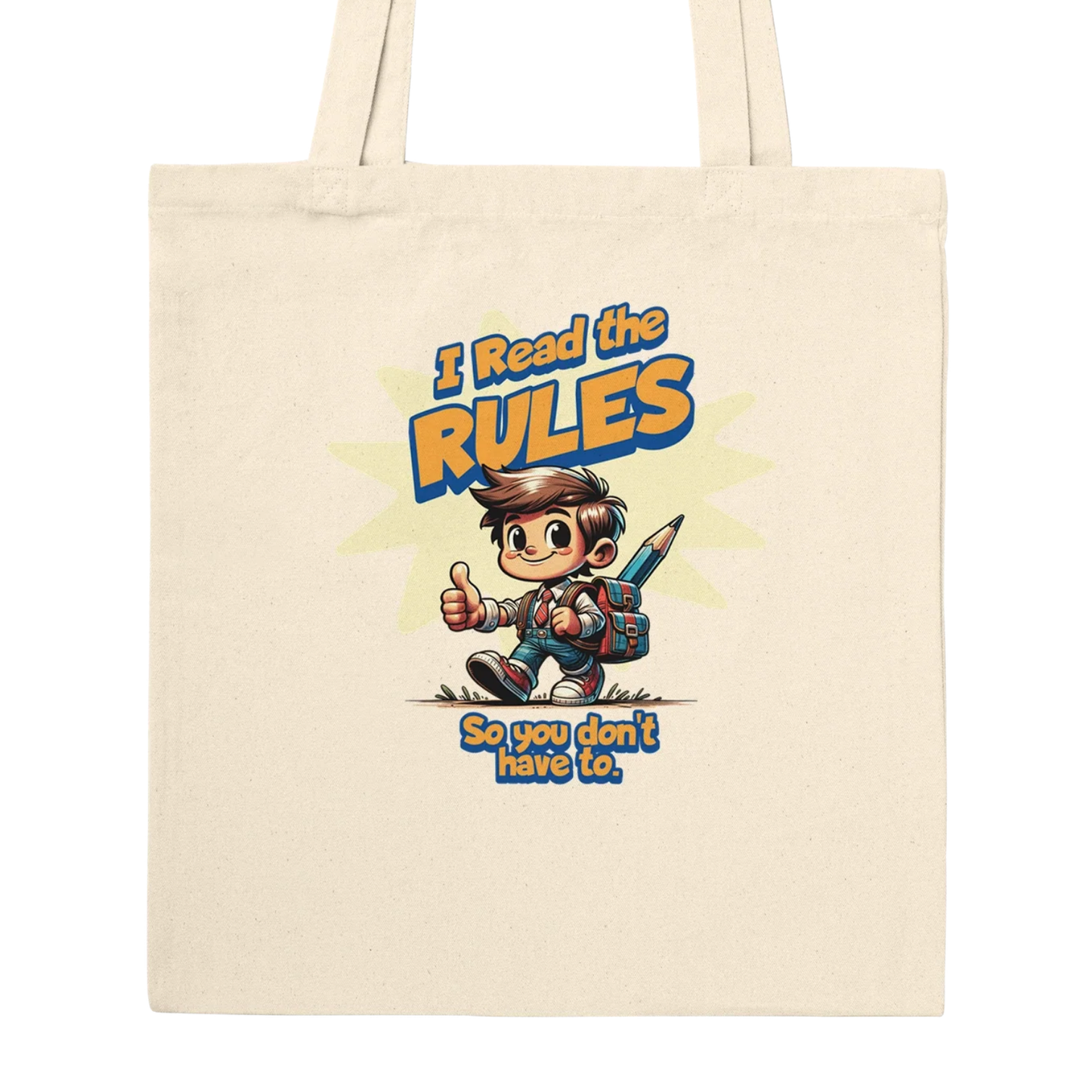 I Read the Rules 2 - Premium Tote Bag