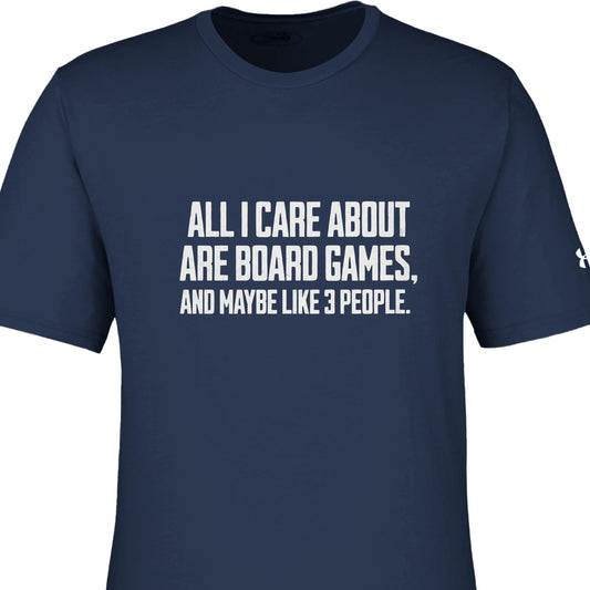All I Care About Are Board Games And Maybe Like 3 People - Men's Athletic Crewneck T-Shirt by Under Armour