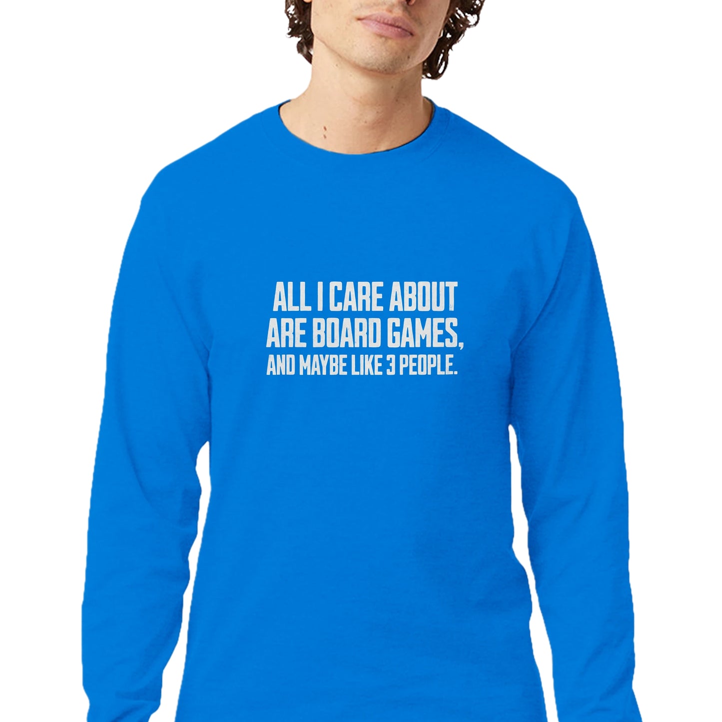 All I Care About Are Board Games And Maybe Like 3 People - Men's Long-Sleeve T-Shirt by Champion