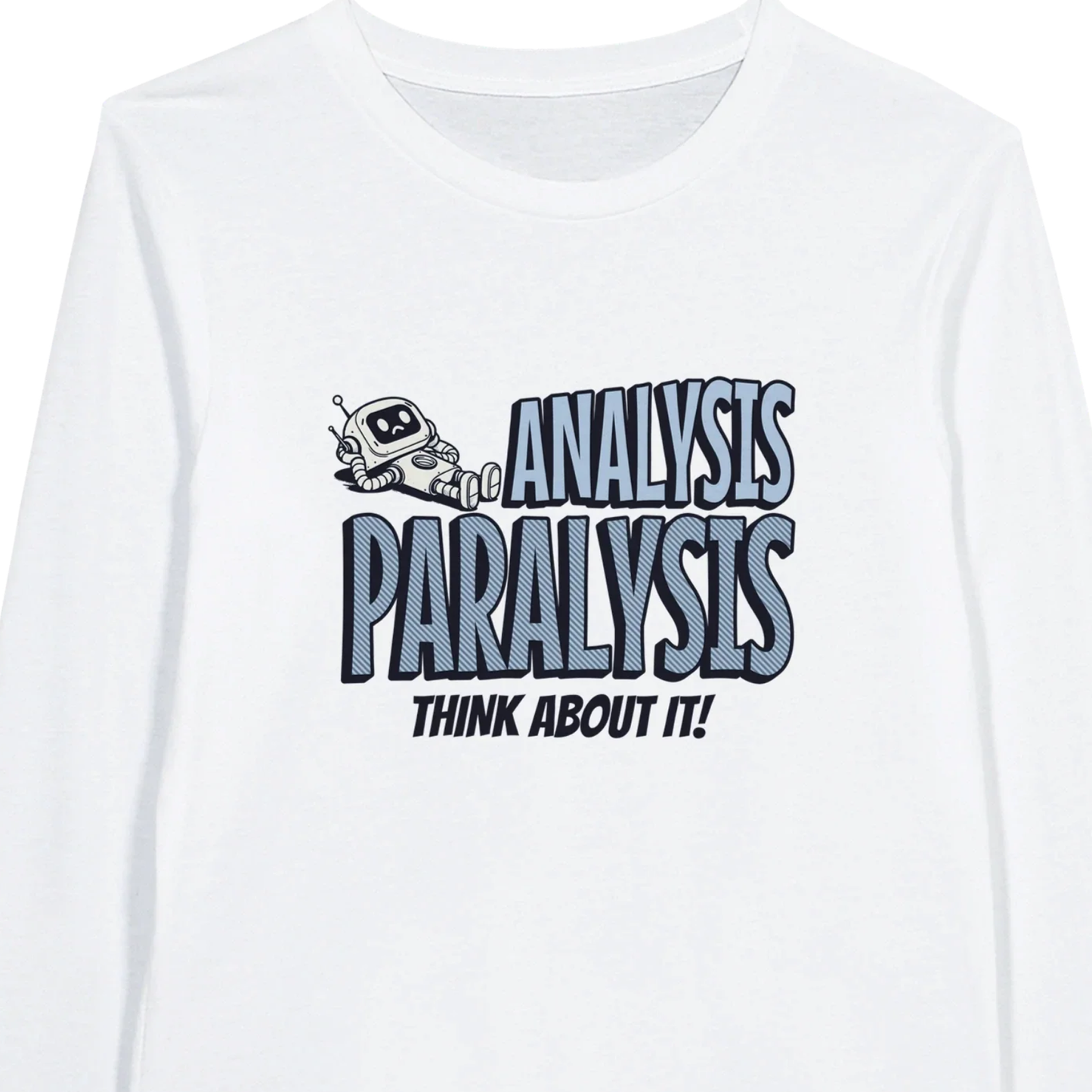 Analysis Paralysis - Premium Unisex Long-Sleeve T-shirt