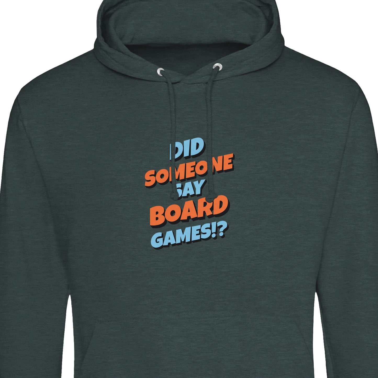 Did Someone Say Board Games? - Premium Unisex Pullover Hoodie by JustHoods
