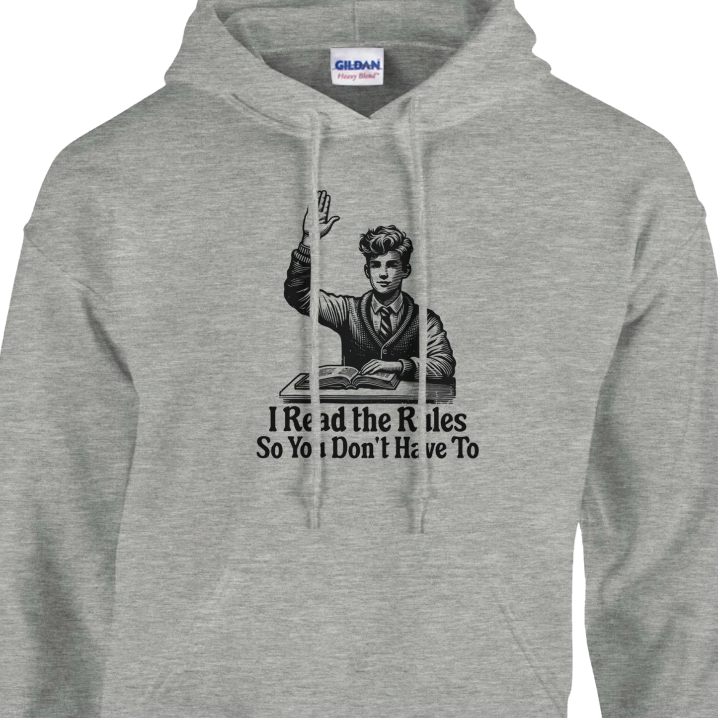 I Read the Rules 1 - Classic Unisex Pullover Hoodie