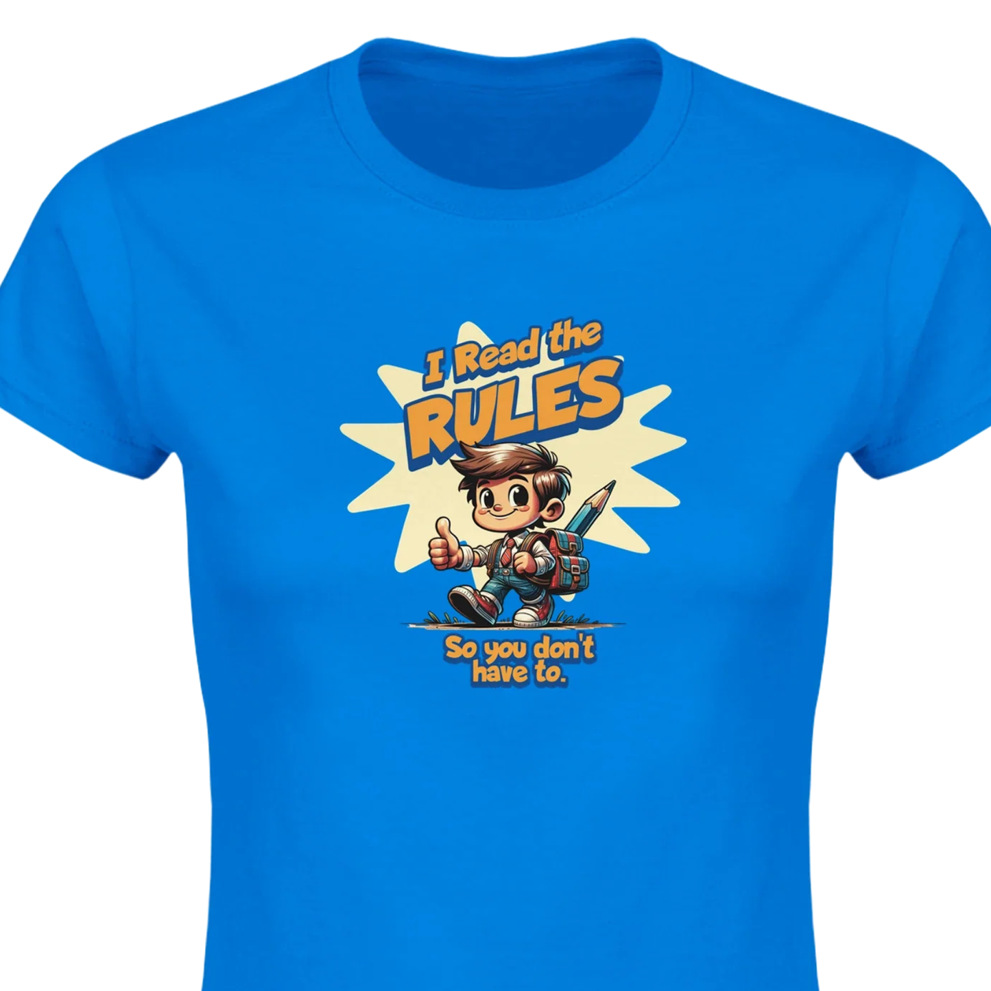 I Read the Rules 2 - Classic Womens Crewneck T-shirt