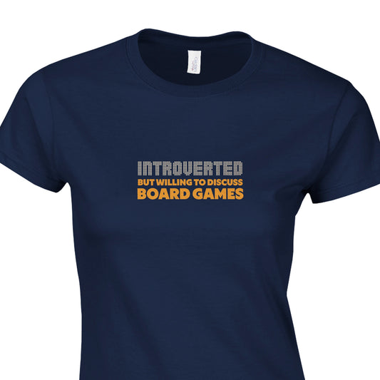 Introverted, But Willing To Discuss Board Games Classic Womens Crewneck T-shirt