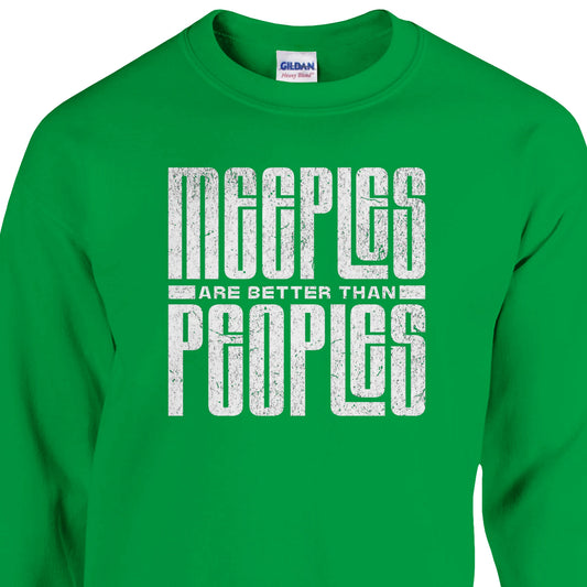Meeples Are Better Than Peoples - Classic Unisex Crewneck Sweatshirt
