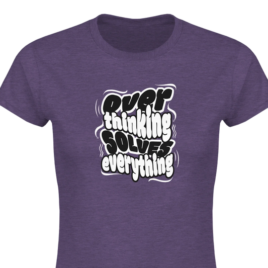 Overthinking Solves Everything - Classic Womens Crewneck T-shirt