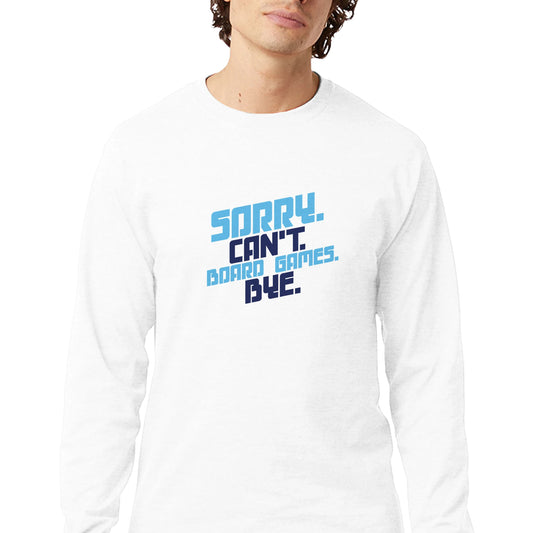 Sorry. Can't. Board Games. Bye. - Men's Long-Sleeve T-Shirt by Champion